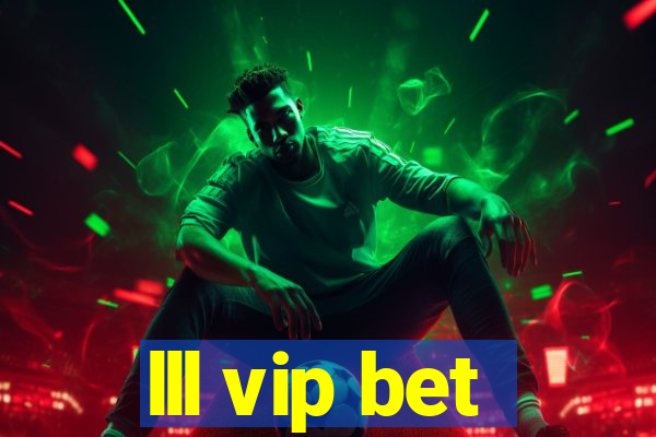 lll vip bet